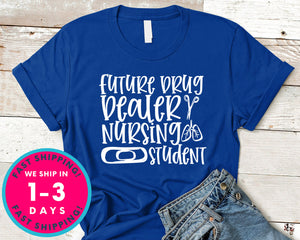 Future Drug Deaer Nursing Studnt