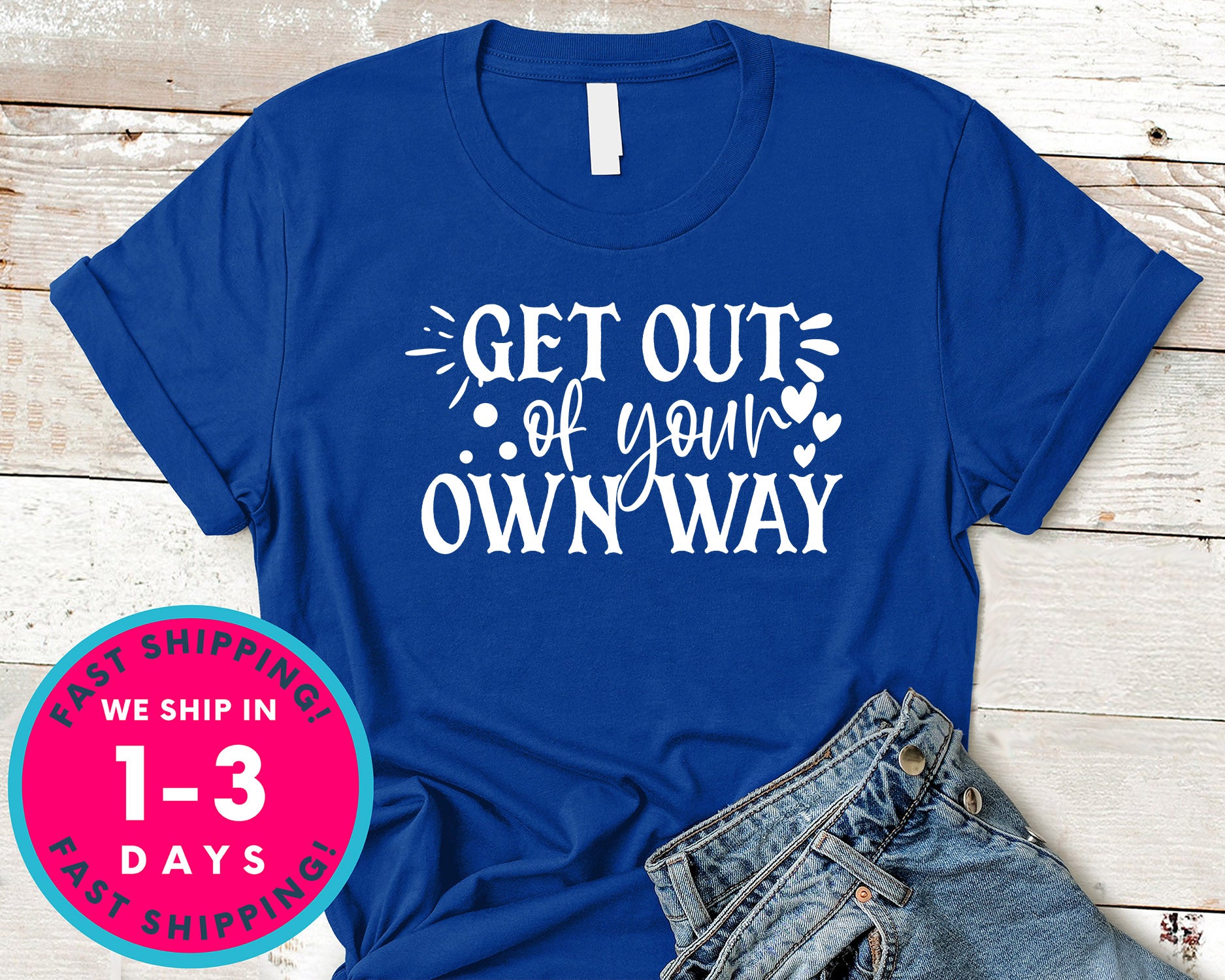 Get Out Of Your Own Way