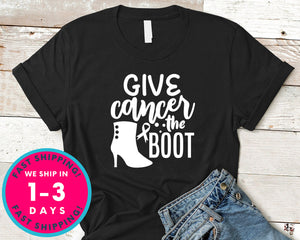 Give Cancer The Boot