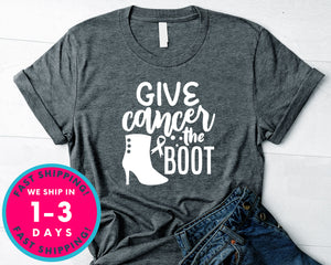 Give Cancer The Boot