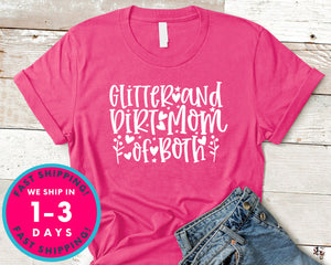 Glitter And Dirt Mom Of Both