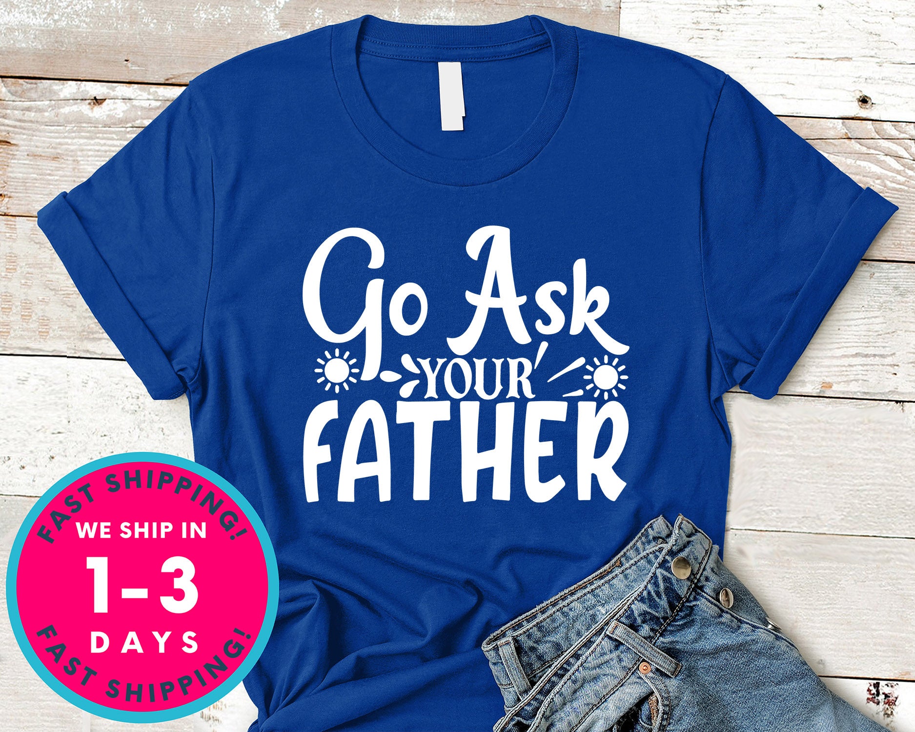 Go Ask Your Father