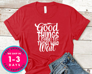 Good Things Come To Those Who Wait