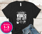 Good Vibes And Hot Coffee