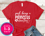 Gosh Being A Princess