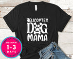 Helicopter Dog Mama