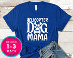 Helicopter Dog Mama