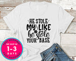 He Stole My Like He Stole Your Base