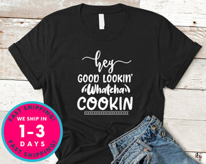 Hey Good Lookin' Whatcha Cookin