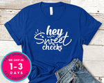 Hey Sweet Cheeks