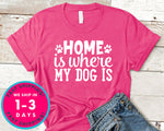 Home Is Where My Dog Is