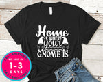 Home Is Where Your Gnome Is