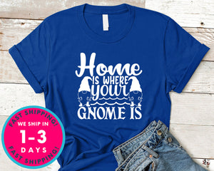 Home Is Where Your Gnome Is