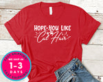 Hope You Like Cat Hair