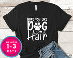 Hope You Like Dog Hair