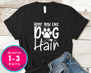 Hope You Like Dog Hair