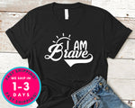 I Am Brave