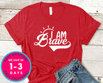 I Am Brave