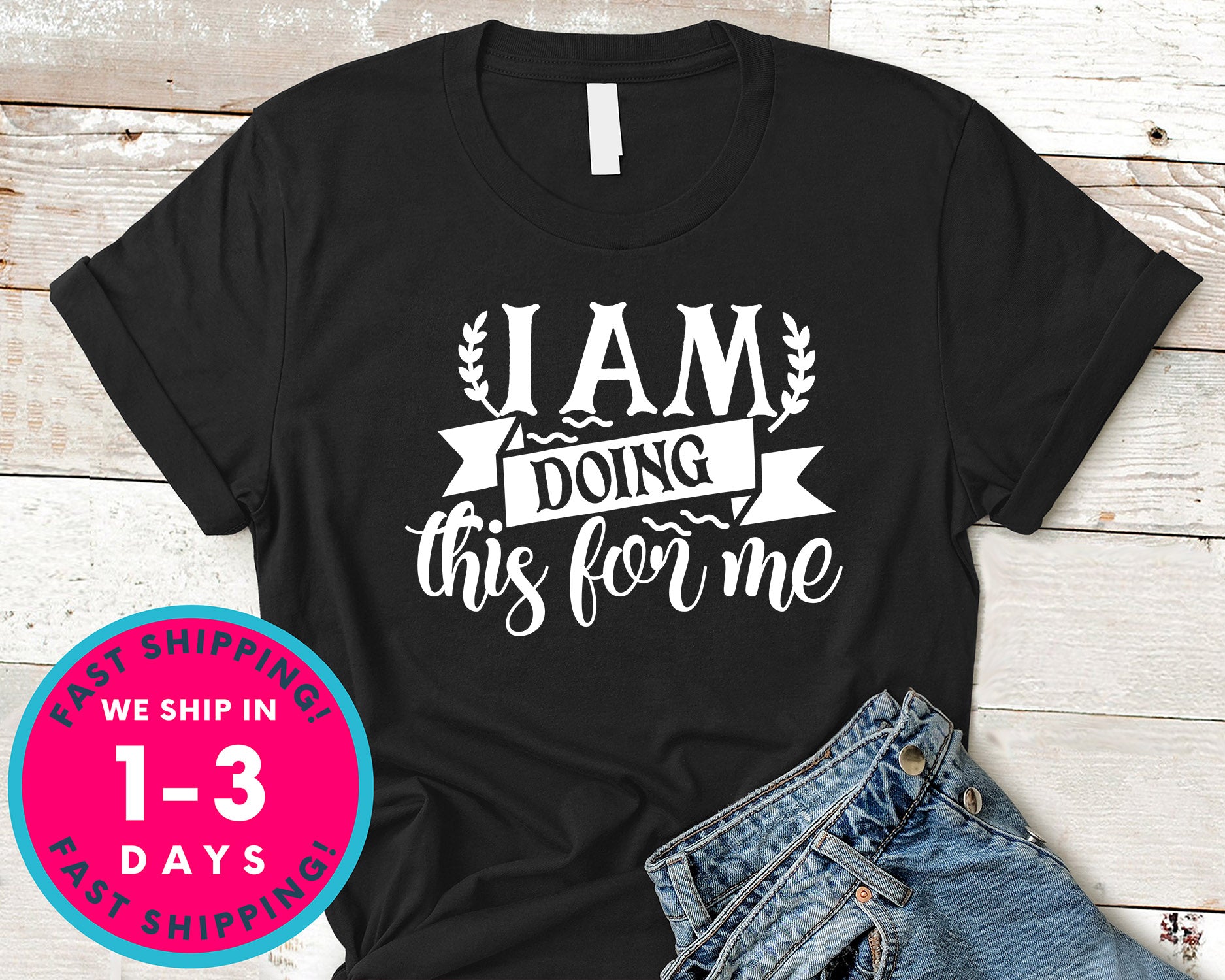 I Am Doing This For Me