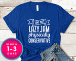I Am Not Lazy Jam Physically Conservative