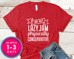 I Am Not Lazy Jam Physically Conservative