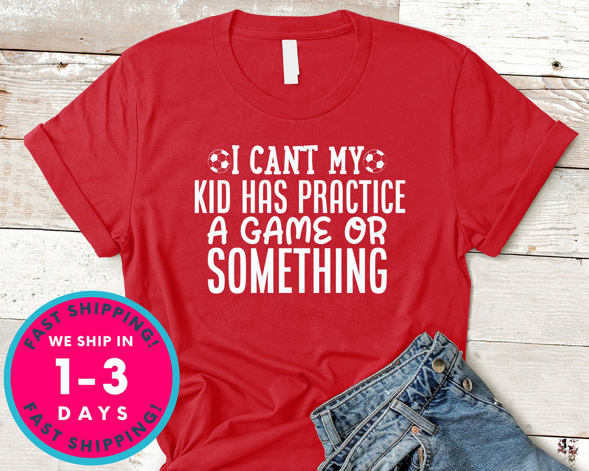 I Can't My Kid Has Practice A Game Or Something