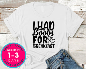 I Had Boobs For Breakfast