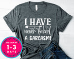 I Have Never Faked A Sarcasm!