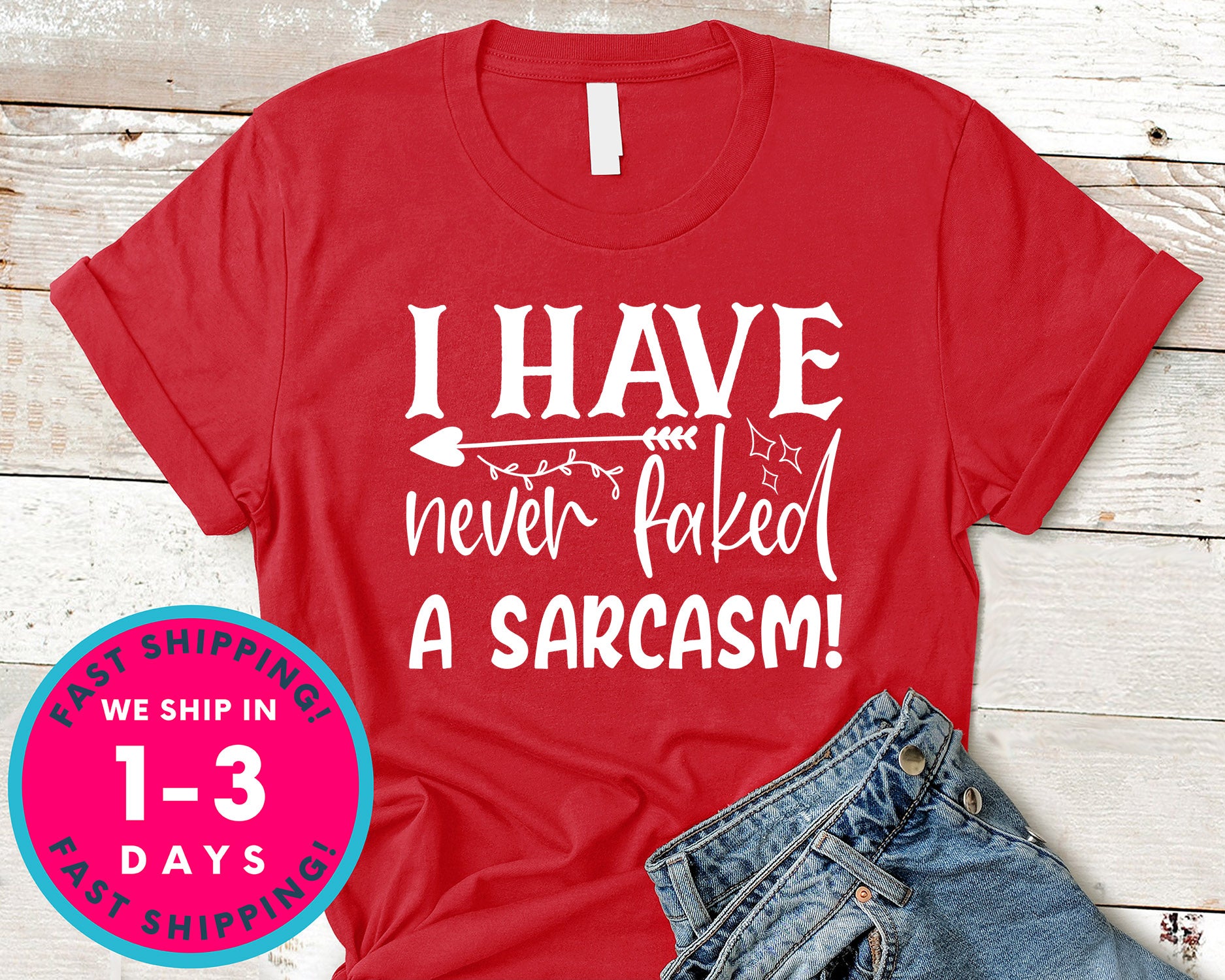 I Have Never Faked A Sarcasm!