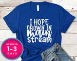 I Hope Drown In Main Stream