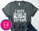 I Hope Drown In Main Stream