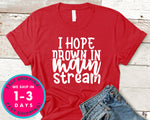 I Hope Drown In Main Stream