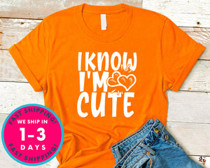 I Know I'm Cute