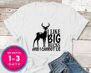 I Like Big Bucks And I Cannot Lie