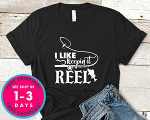 I Like Keepin It Reel
