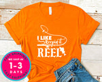 I Like Keepin It Reel