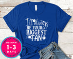 I'll Always Be Your Biggest Fan