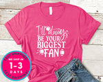 I'll Always Be Your Biggest Fan
