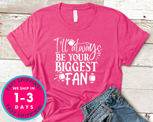 I'll Always Be Your Biggest Fan