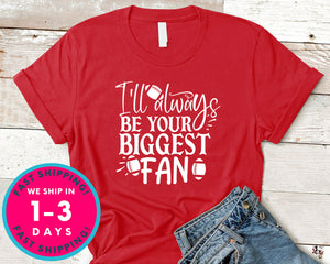 I'll Always Be Your Biggest Fan