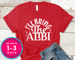 I'll Bring The Alibi