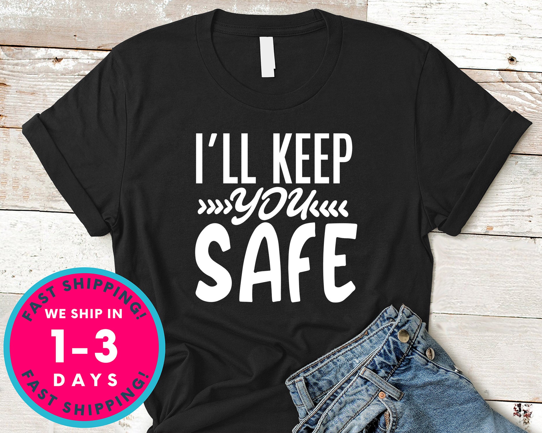 I'll Keep You Safe