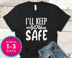I'll Keep You Safe