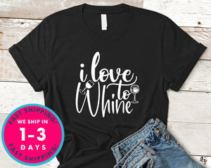 I Love To Whine