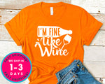 I'm Fine Like Wine