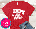 I'm Fine Like Wine