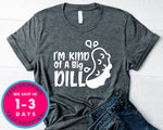 I'm Kind Of A Big Dill