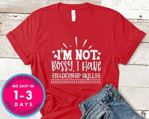 I'm Not Bossy, I Have Leadership Skills