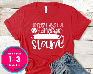 I'm Not Just A Homerun I'm A Grand Slam