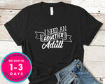 I Need An Adultier Adult